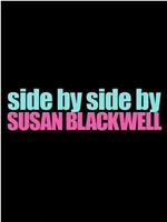 Side by Side by Susan Blackwell在线观看