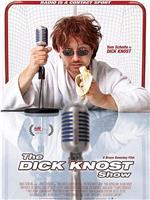 The Dick Knost Show在线观看