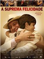 A Suprema Felicidade在线观看