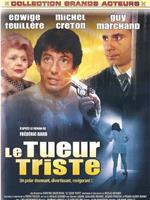 Le tueur triste在线观看