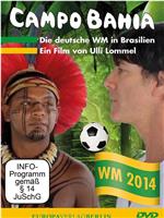 Campo Bahia - Die deutsche WM in Brasilien