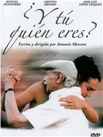 ¿Y tú quién eres?在线观看