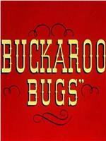 Buckaroo Bugs在线观看