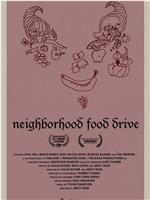Neighborhood Food Drive在线观看