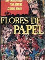 Flores de papel在线观看