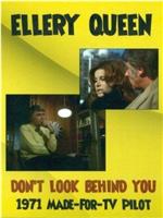 Ellery Queen: Don't Look Behind You在线观看