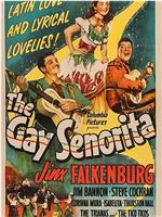 The Gay Senorita在线观看