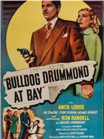 Bulldog Drummond at Bay在线观看