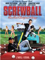 Screwball: The Ted Whitfield Story在线观看
