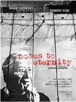 Notes to Eternity