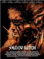 Shadow Nation在线观看