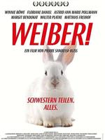 Weiber! Schwestern teilen. Alles.