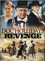 Doc Holliday's Revenge在线观看