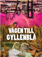 Vägen till Gyllenblå!