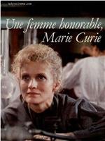 Marie Curie, une femme honorable在线观看