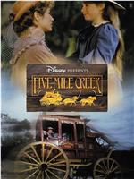 Five Mile Creek在线观看