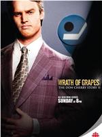 Wrath of Grapes: The Don Cherry Story II