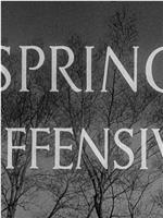 Spring Offensive在线观看