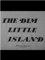 The Dim Little Island在线观看