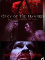 Orgy of the Damned在线观看