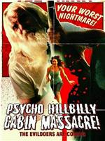 Psycho Hillbilly Cabin Massacre!