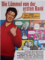 Die Lümmel von der ersten Bank在线观看