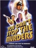 you can't stop the murders在线观看