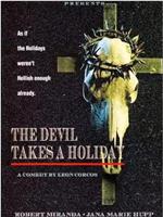 The Devil Takes a Holiday在线观看