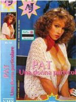 Pat una donna particolare在线观看