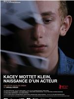 Kacey Mottet Klein, naissance d'un acteur在线观看