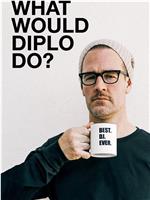 What Would Diplo Do? Season 1