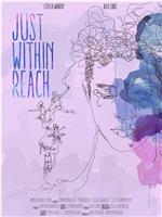 Just Within Reach在线观看