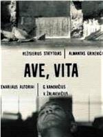 Ave, Vita在线观看