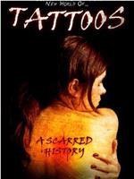 Tattoos: A Scarred History在线观看