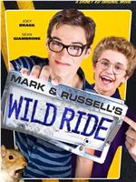 Mark & Russell’s Wild Ride