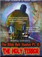 The Bible Belt Slasher Pt. II: The Holy Terror!