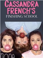 Cassandra French’s Finishing School在线观看