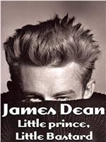 James Dean - Kleiner Prinz, little Bastard在线观看