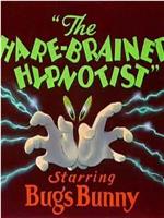 The Hare-Brained Hypnotist