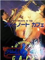 Hot Nights at the Blue Note Cafe在线观看