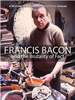 Francis Bacon and the Brutality of Fact在线观看