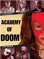 Academy of Doom在线观看