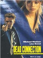 Dead Connection在线观看