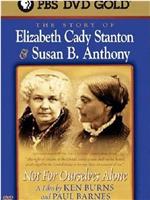 Not for Ourselves Alone: The Story of Elizabeth Cady Stanton & Susan B. Anthony