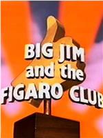 Big Jim and the Figaro Club