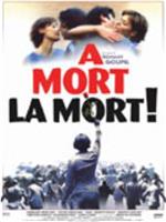 À mort la mort在线观看