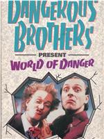 Dangerous Brothers Present: World of Danger