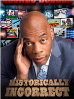 Alonzo Bodden: Historically Incorrect