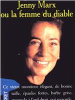 Jenny Marx, la femme du diable在线观看