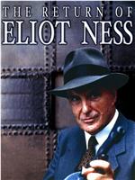The Return of Eliot Ness在线观看